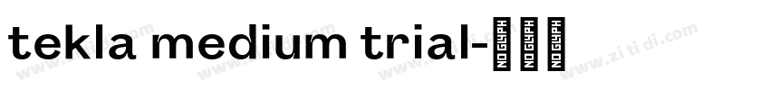 tekla medium trial字体转换